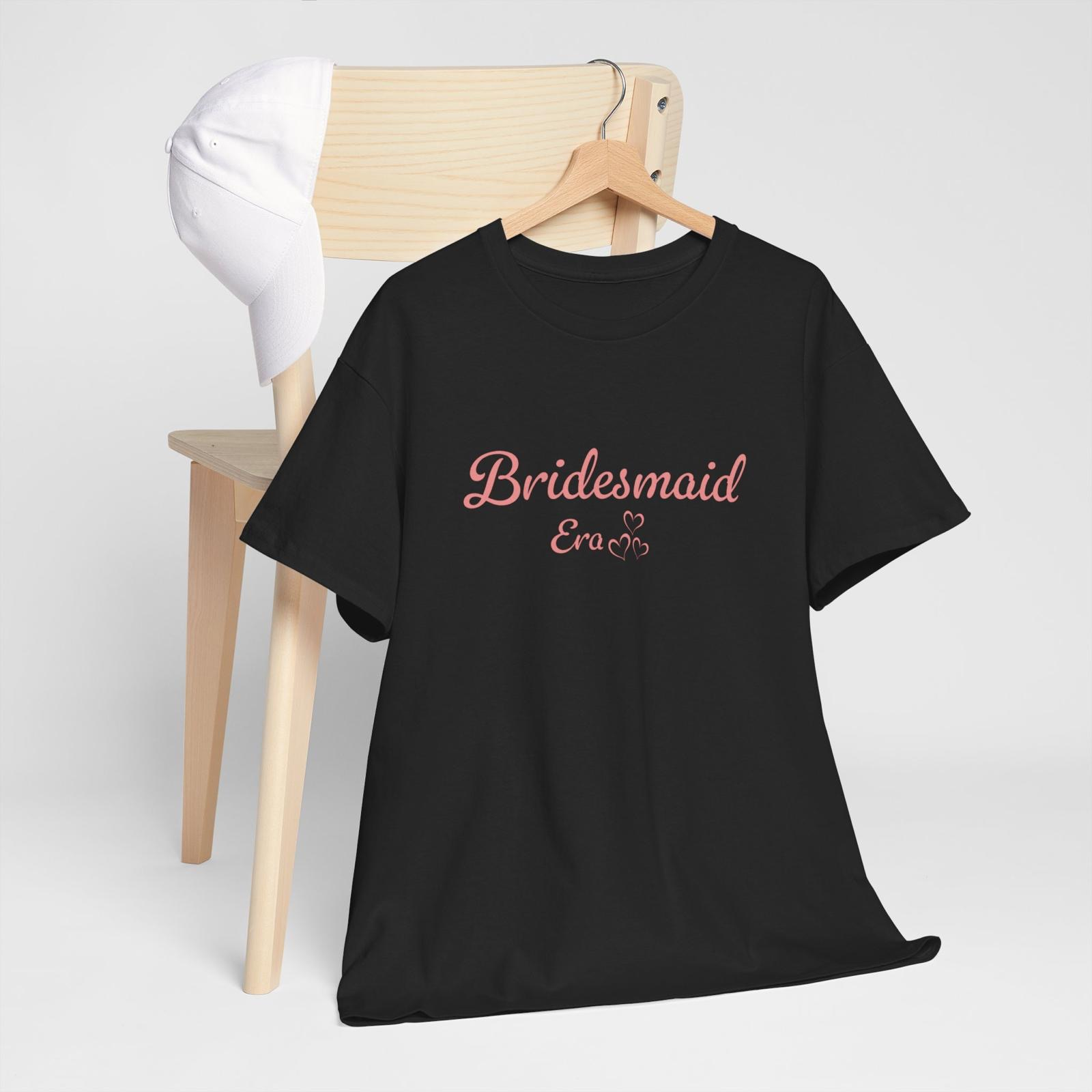 Bridesmaid Era tee